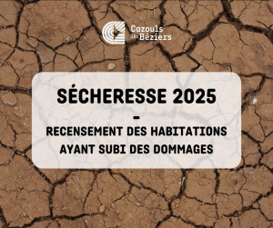 Sécheresse 2025 : recensement des habitations ayant subi des dommages