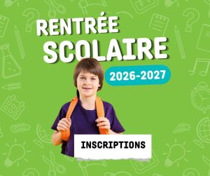 Inscriptions scolaires 2026-2027