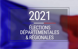 Élections Départementales & Régionales 2021