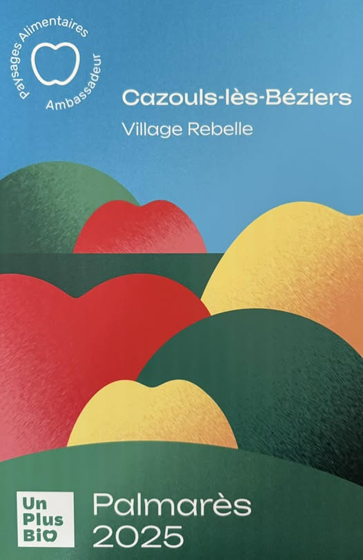 Cazouls-lès-Béziers distinguée « Ambassadeur des Paysages Alimentaires » !