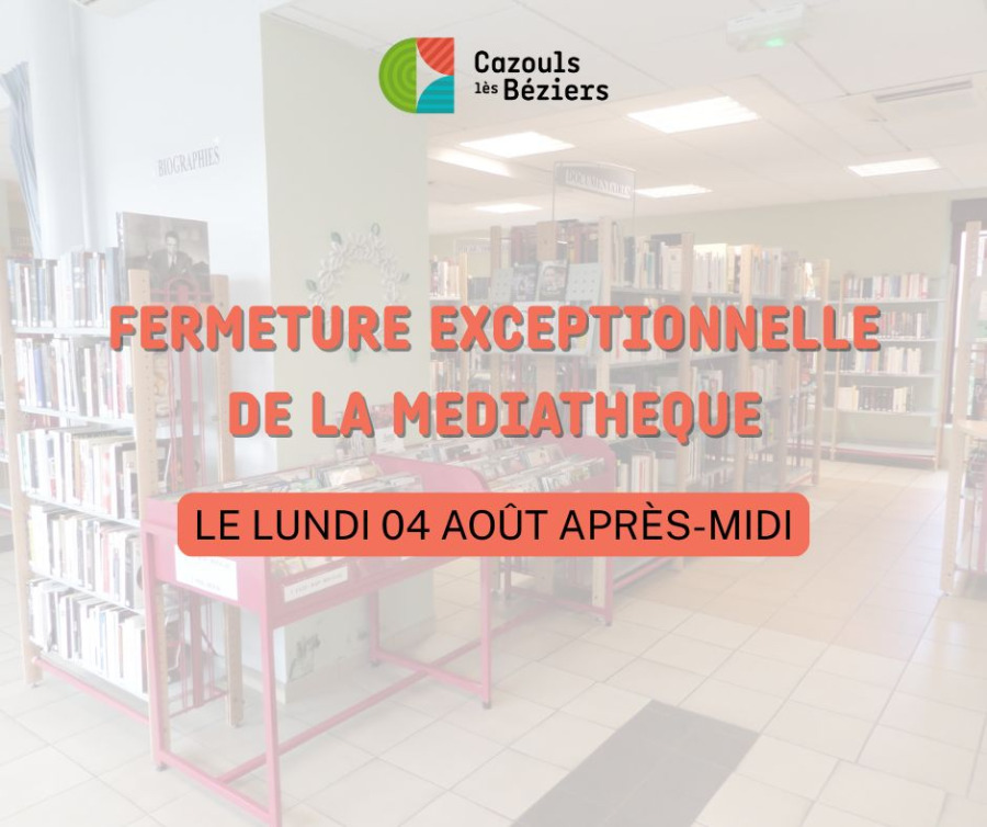 Fermeture exceptionnelle de la médiathèque le lundi 4 août après-midi